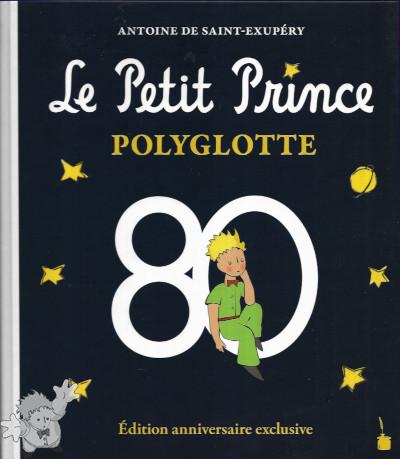 2704 - Le Petit Prince Polyglotte Édition anniversaire exclusive - Tintenfass Verlag